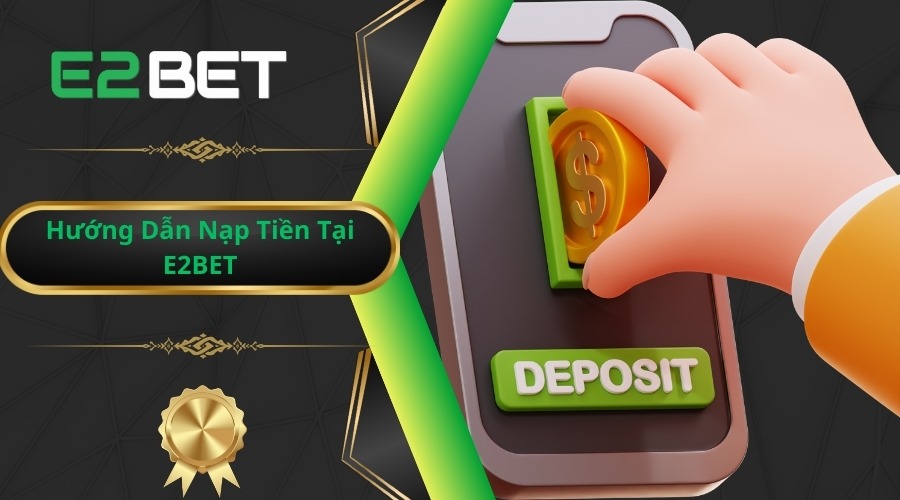 nap-tien-e2bet-1